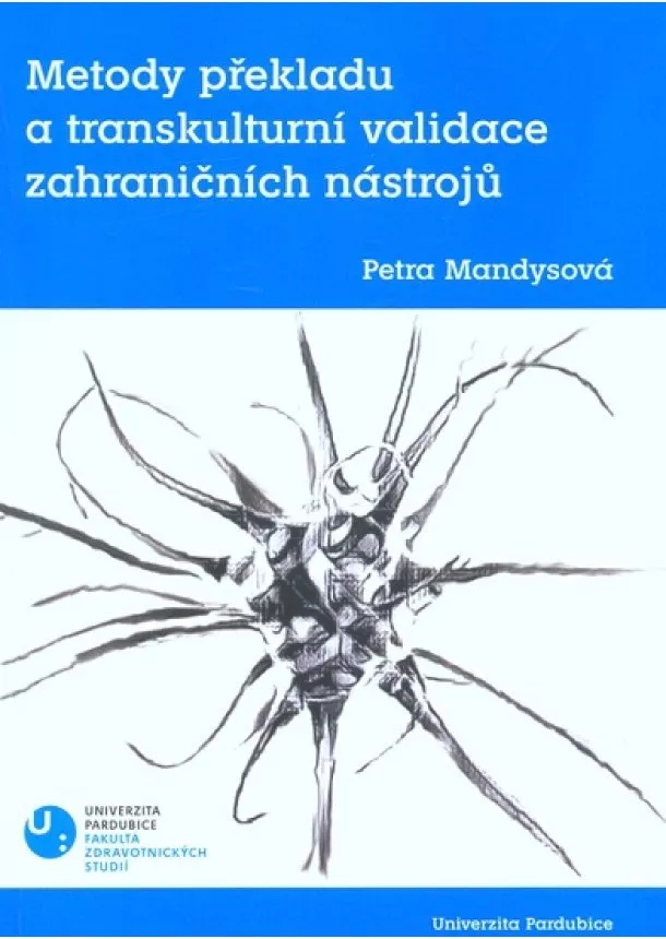 Petra Mandysová - Metody překladu a transkulturní validace zahraničních nástrojů