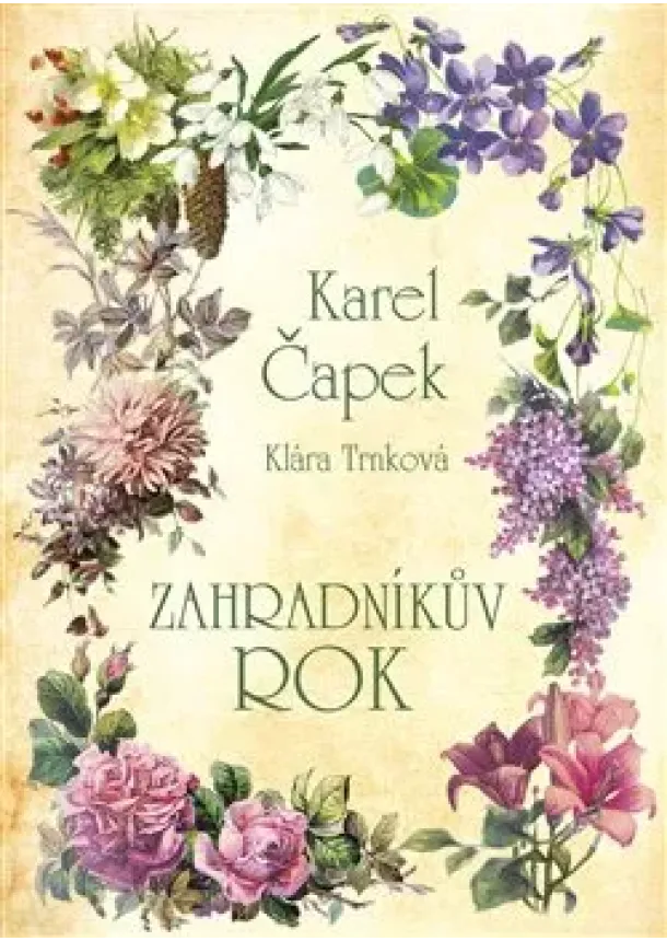 Karel Čapek, Klára Trnková - Zahradníkův rok