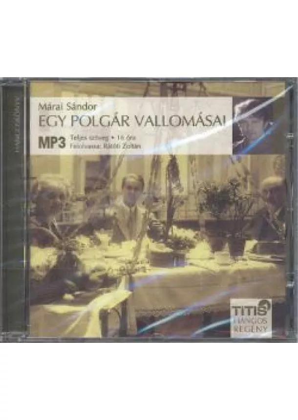 Márai Sándor - Egy polgár vallomásai /Mp3