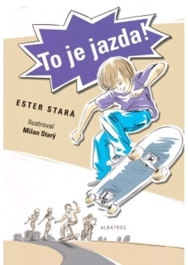 Ester Stará - To je jazda!