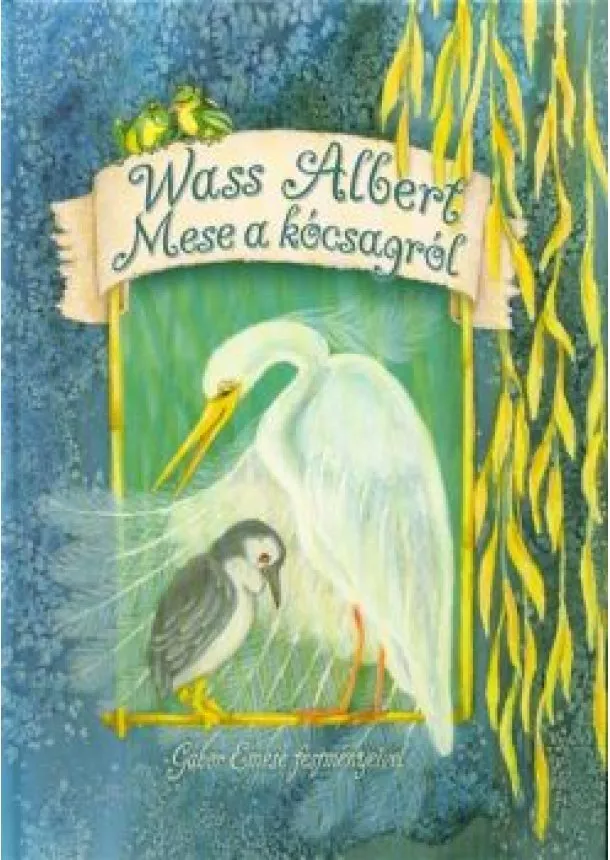 Wass Albert - MESE A KÓCSAGRÓL