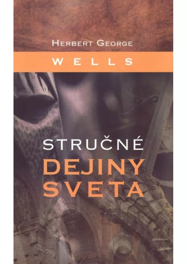 Herbert George Wells - Stručné dejiny sveta