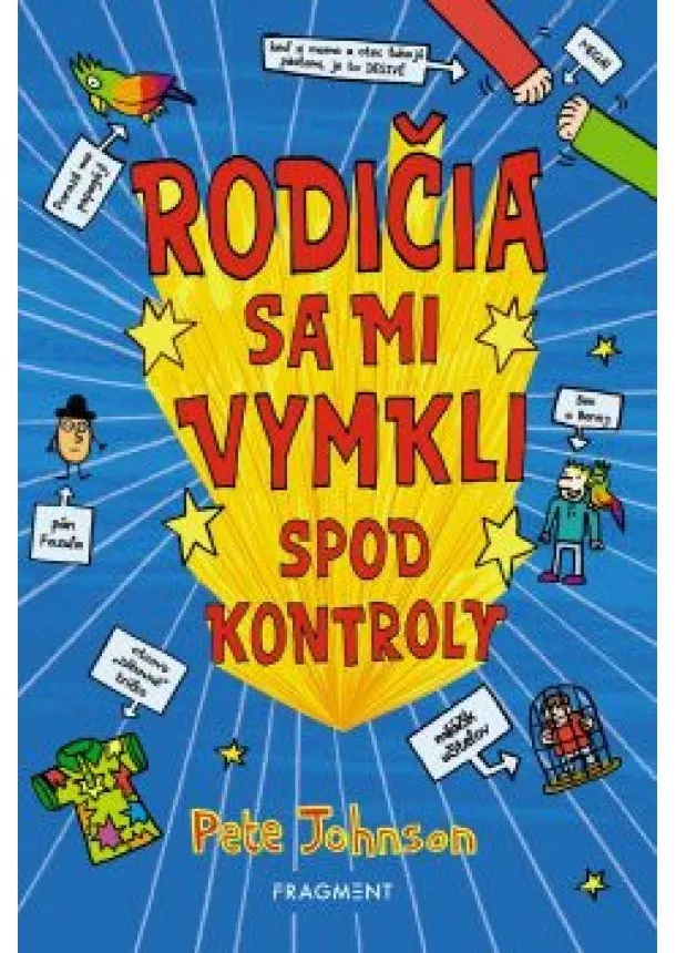 Pete Johnson - Rodičia sa mi vymkli spod kontroly