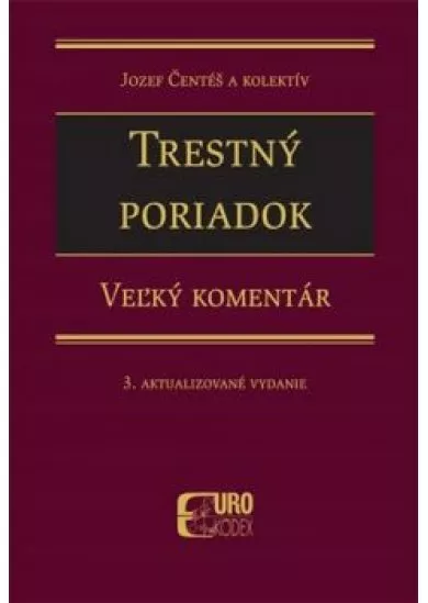 Trestný poriadok, veľký komentár 3. aktualizované vydanie