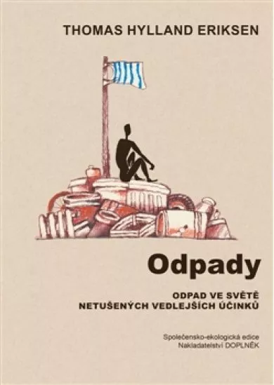 Odpady - Odpad ve světě netušených vedlejších účinků