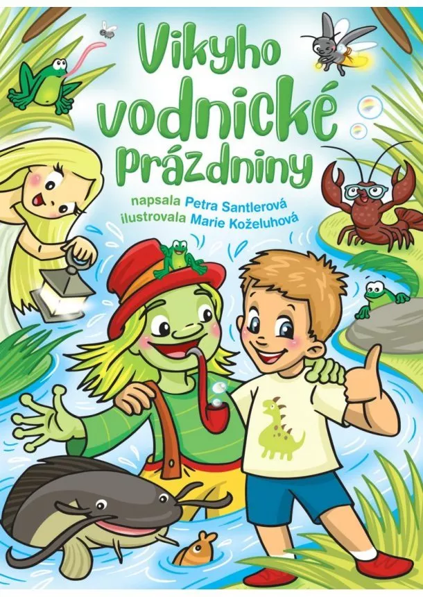 Petra Santlerová - Vikyho vodnické prázdniny