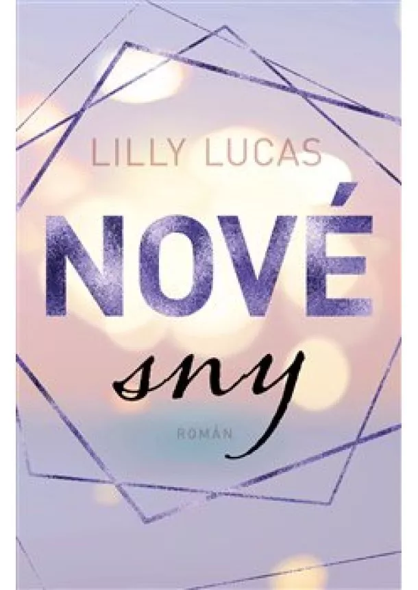 Lilly Lucas - Nové sny