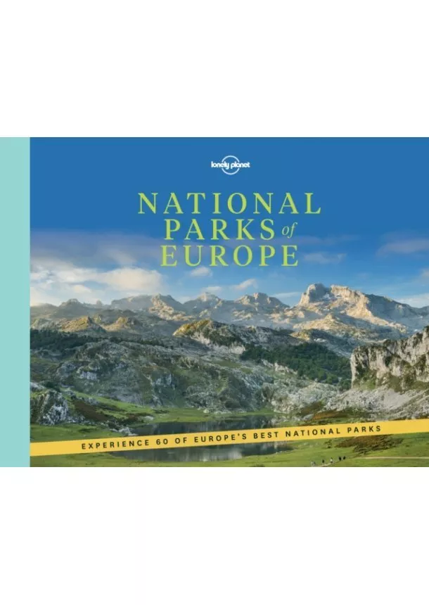  Lonely Planet, Alexis Averbuck, Carolyn Bain, Joe Bindloss, Abigail Blasi, Kerry Christiani, Marc Di Duca, Emilie Filou, Anthony Ham, Anita Isalska - National Parks Of Europe 1