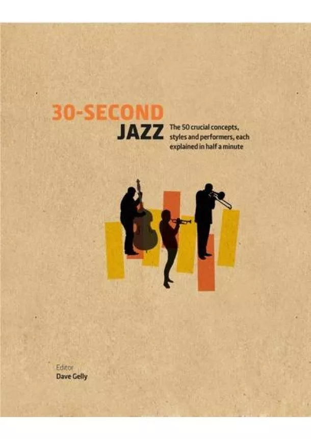 Dave Gelly - 30Second Jazz