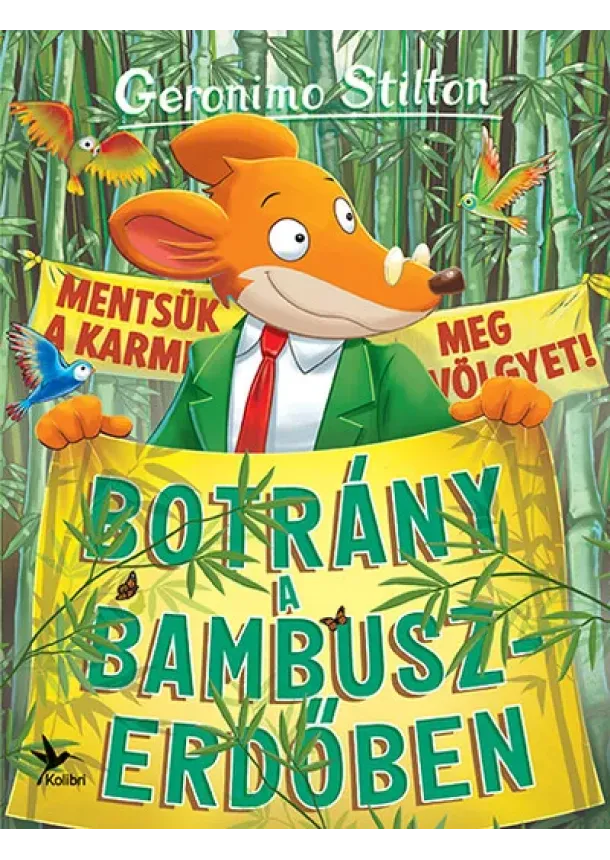 Geronimo Stilton - Botrány a bambuszerdőben - Mulatságos történetek