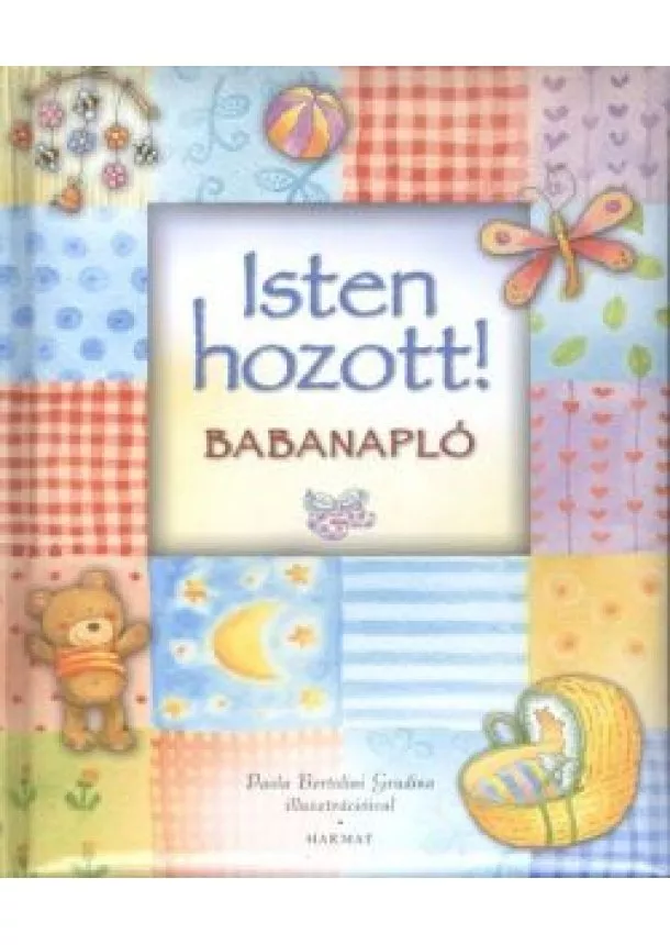 Paola Bertolini Grudina - Isten hozott! /Babanapló