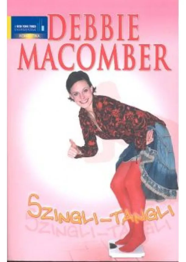 Debbie Macomber - Szingli-Tangli