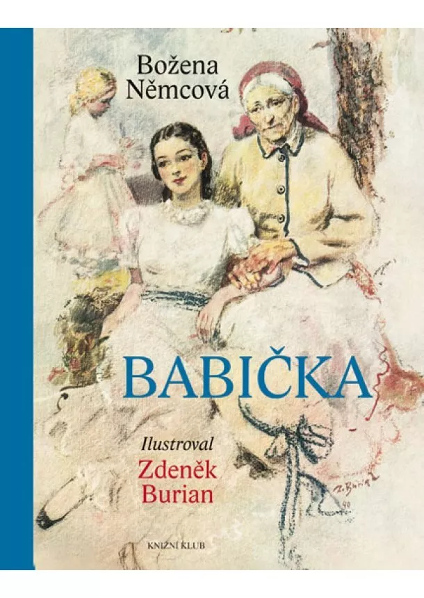 Božena Němcová - Babička - 4.vydání (ilustrovaná)