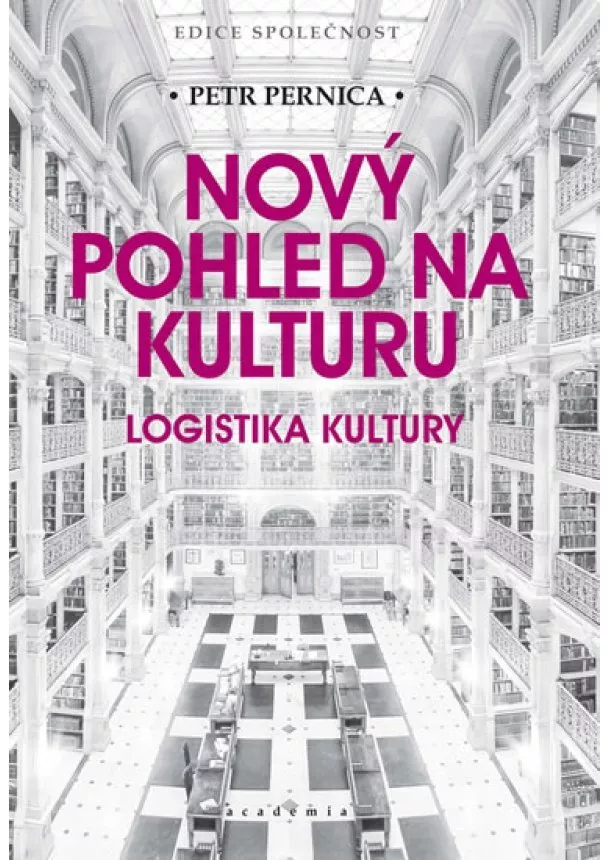 Petr Pernica - Nový pohled na kulturu. Logistika kultury.