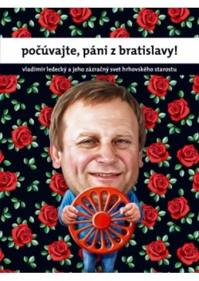 Počúvajte, páni z Bratislavy!