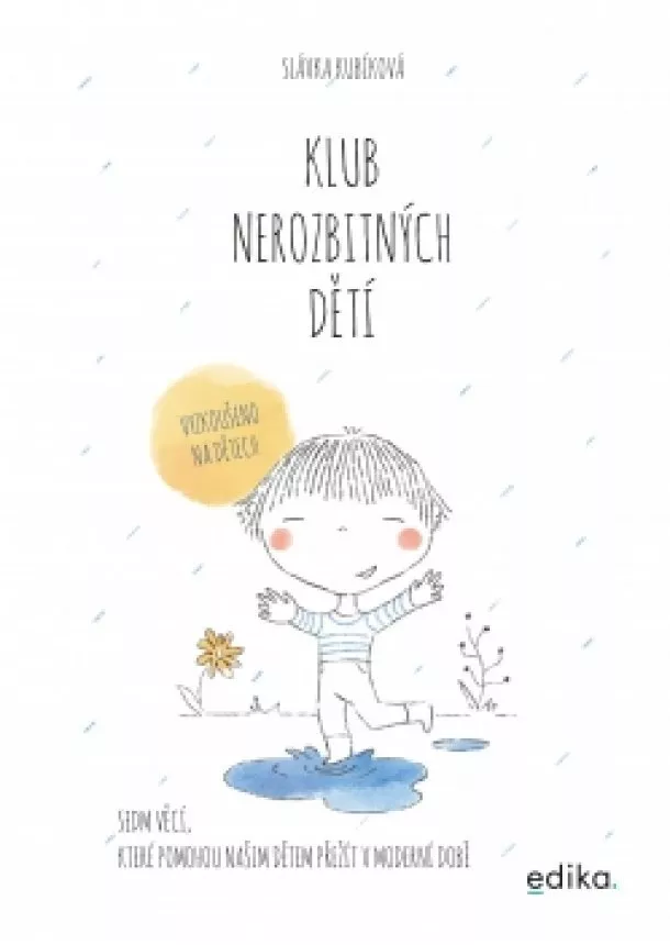 Slávka Kubíková - Klub nerozbitných dětí