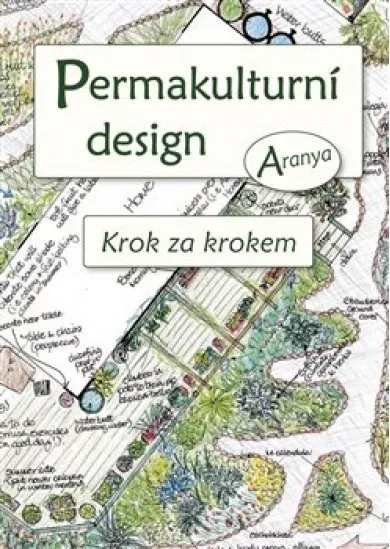 Permakulturní design - Krok za krokem