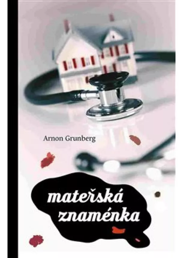 Arnon Grunberg - Mateřská znaménka