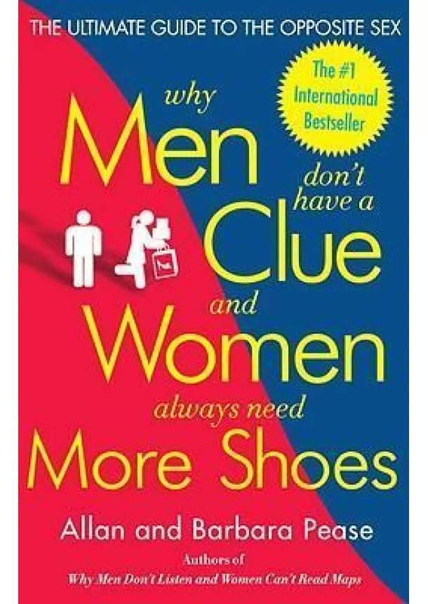 Allan and Barbara Pease - Why Men Dont Have a Clue and Women Always Need More Shoes