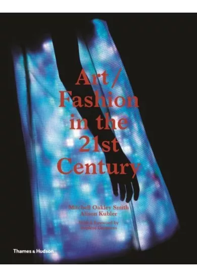 Art/Fashion in the 21st Century