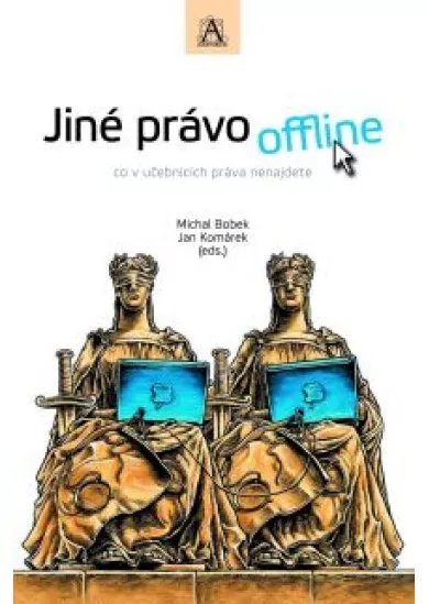 Jiné právo offline, co v učebnicích práva nenajdete