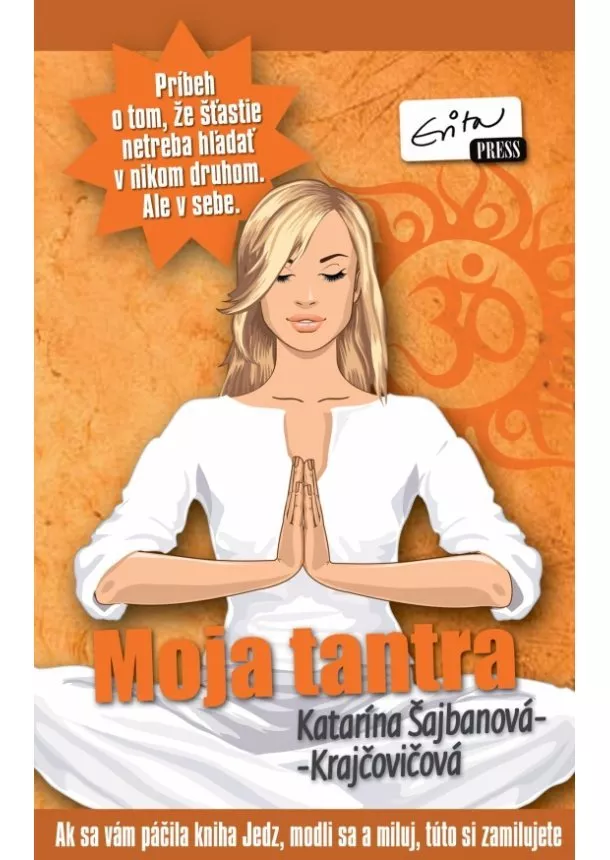 Katarína Krajčovičová- Šajbanová - Moja tantra