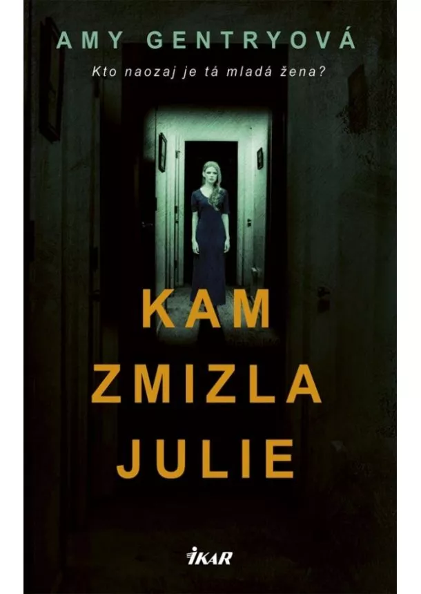 Amy Gentryová - Kam zmizla Julie