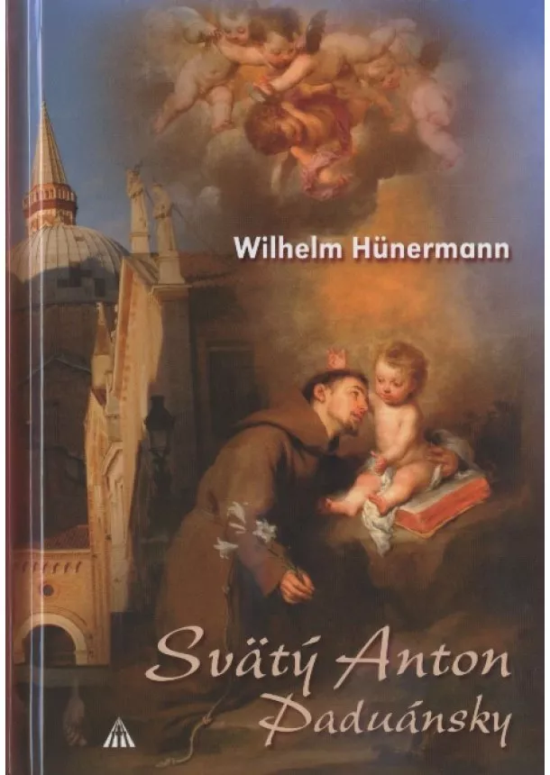 Wilhelm Hünermann - Svätý Anton Paduánsky