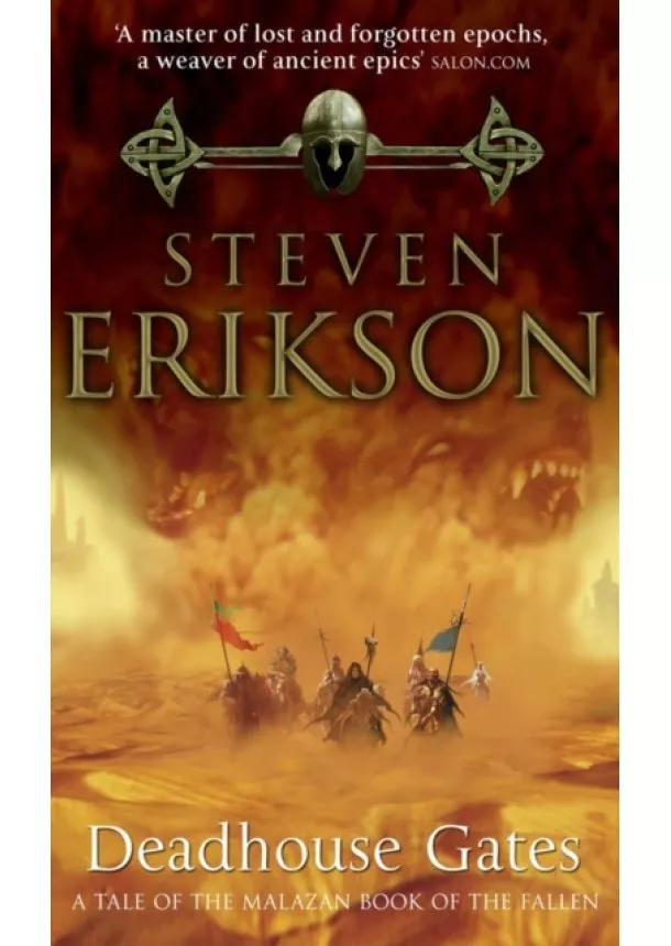 Steven Erikson - Deadhouse Gates : Malazan Book of the Fallen 2