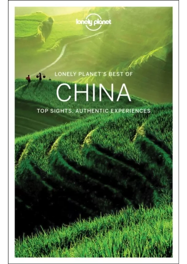  Lonely Planet, Damian Harper, Piera Chen, Megan Eaves, David Eimer, Helen Elfer, Trent Holden, Stephen Lioy, Emily Matchar, Rebecca Milner - Best Of China 1