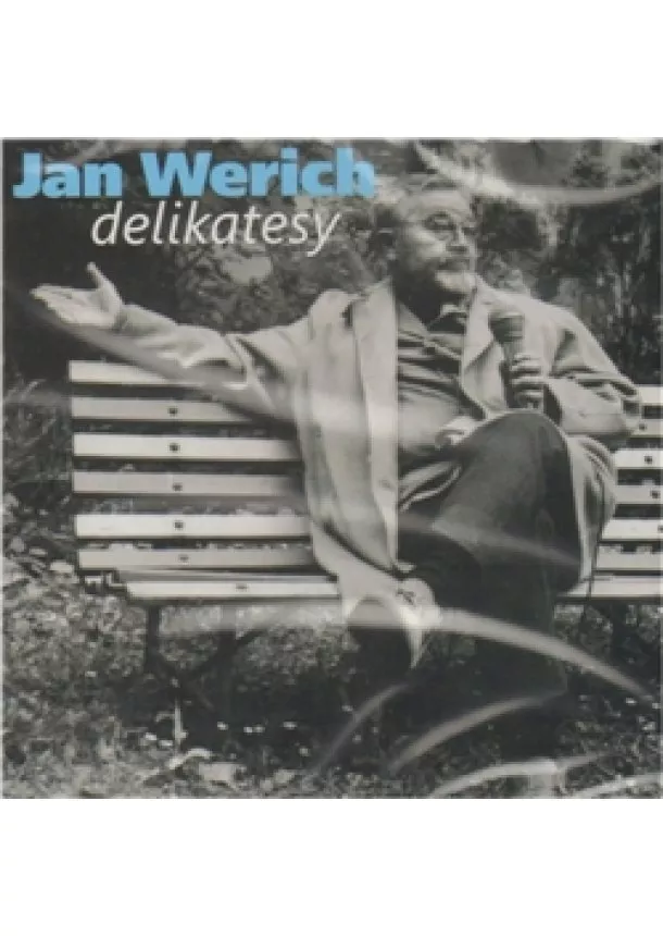 Jan Werich - Jan Werich delikatesy