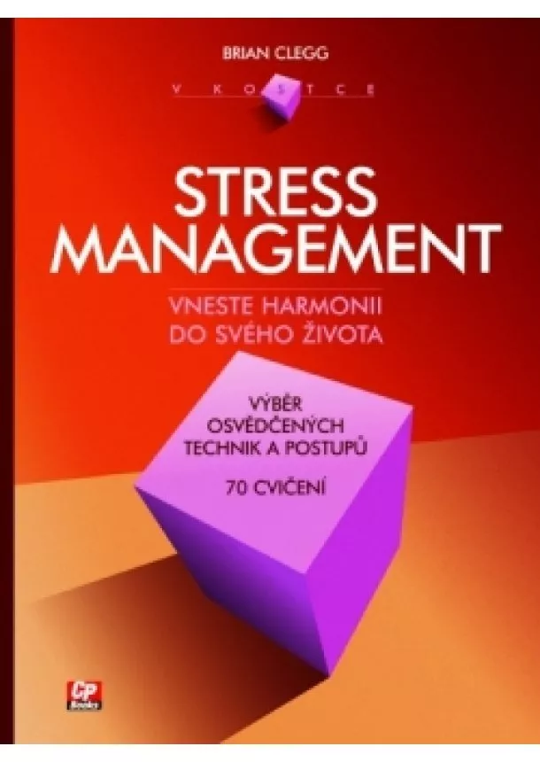 Brian Clegg - Stress management v kostce