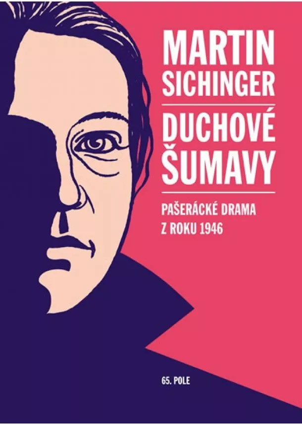 Martin Sichinger - Duchové Šumavy - Pašerácké drama z roku 1946