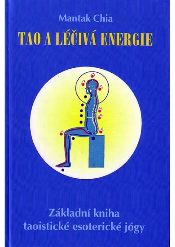 Mantak Chia - Tao a léčivá energie