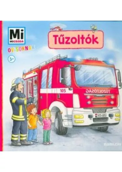 Tűzoltók - Mi Micsoda Ovisoknak