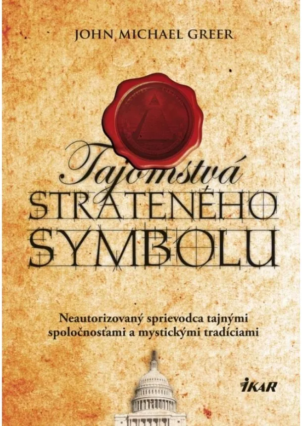 John Michael Greer - Tajomstvá strateného symbolu