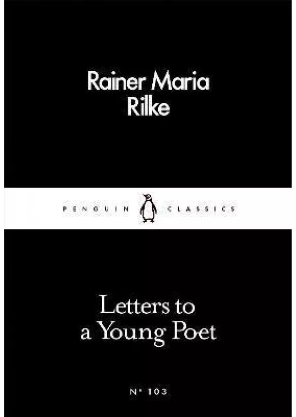 Rainer Maria Rilke - Letters to a Young Poet