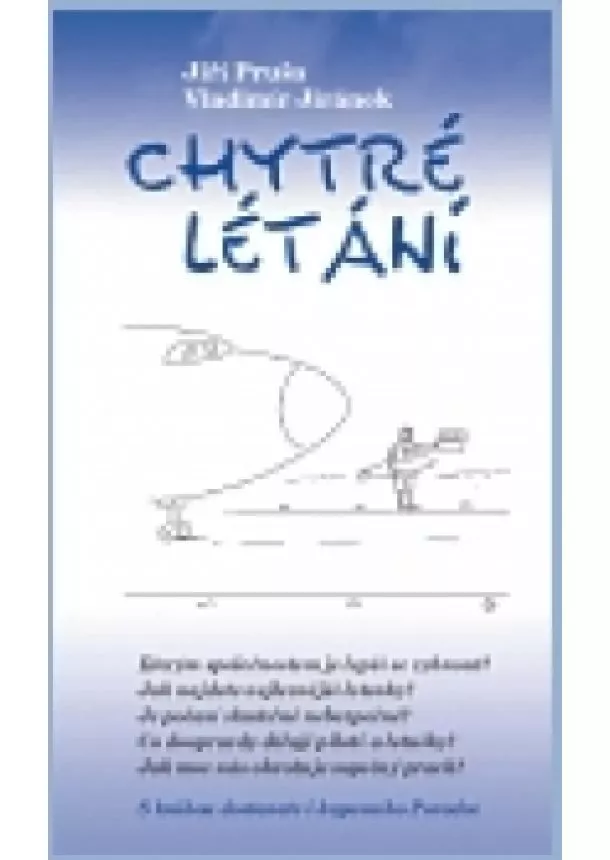 Jiří Pruša - Chytré létání