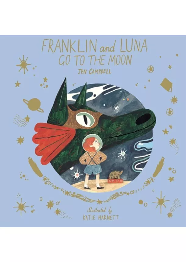 Jen Campbell - Franklin and Luna go to the Moon