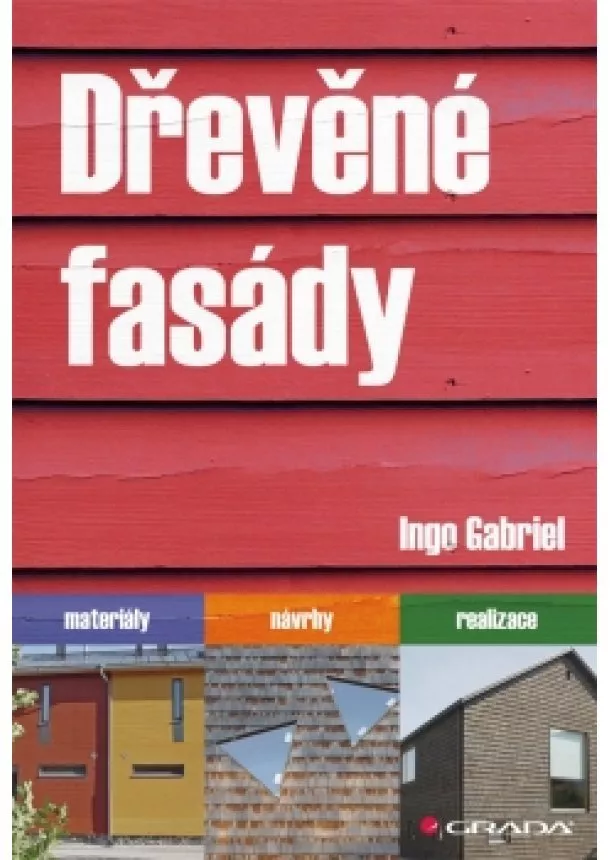 Gabriel Ingo - Dřevěné fasády - materiály, návrhy, realizace