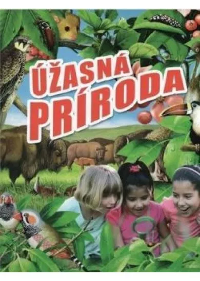 Úžasná príroda