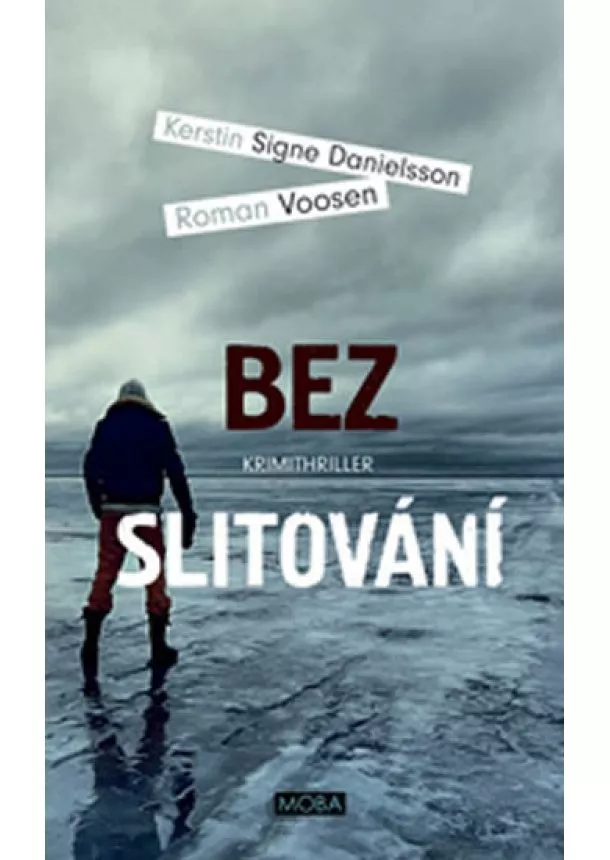 Roman Voosen Roman, Kerstin Signe Danielsson - Bez slitování