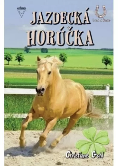 Jazdecká horúčka (Lea a kone 7)