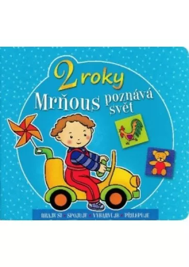 Mrňous poznává svět - 2 roky