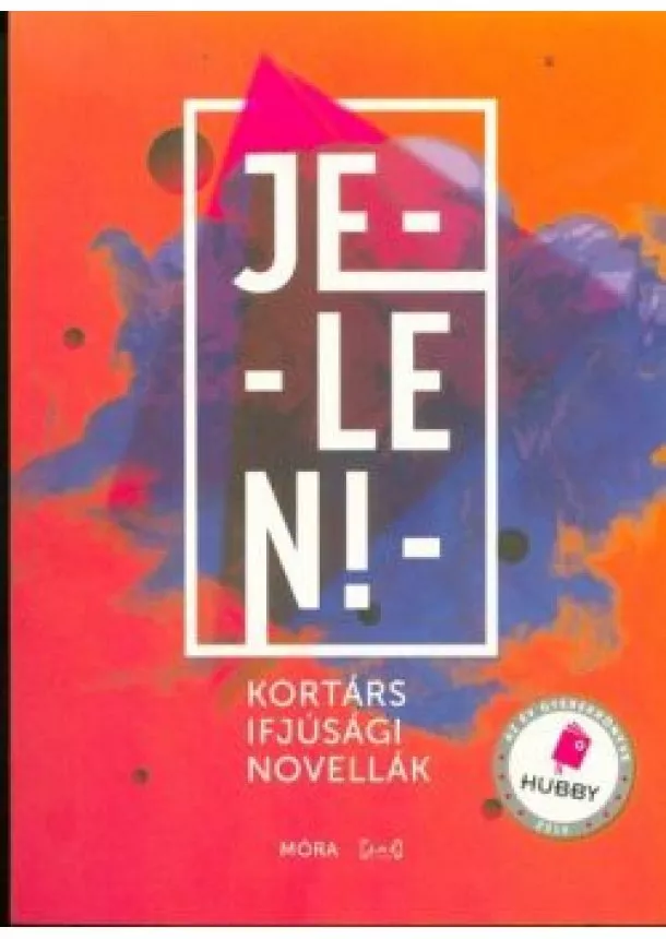 Válogatás - Jelen! /Kortás ifjúsági novellák (2. kiadás)