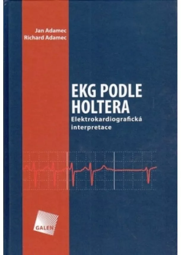 Jan Adamec, Richard Adamec - EKG podle Holtera - Elektrokardiografická interpretace