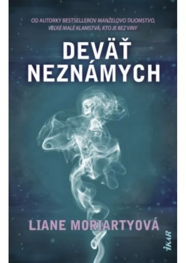 Liane Moriartyová - Deväť neznámych