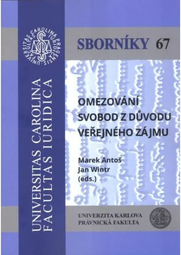 Marek Antoš, Jan Wintr - Omezování svobod z důvodu veřejného zájmu