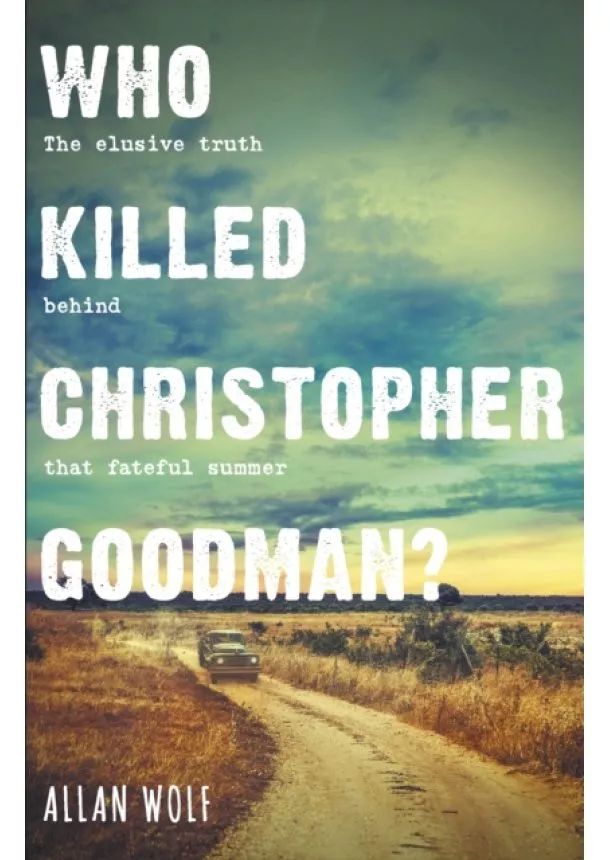 Allan Wolf - Who Killed Christopher Goodman