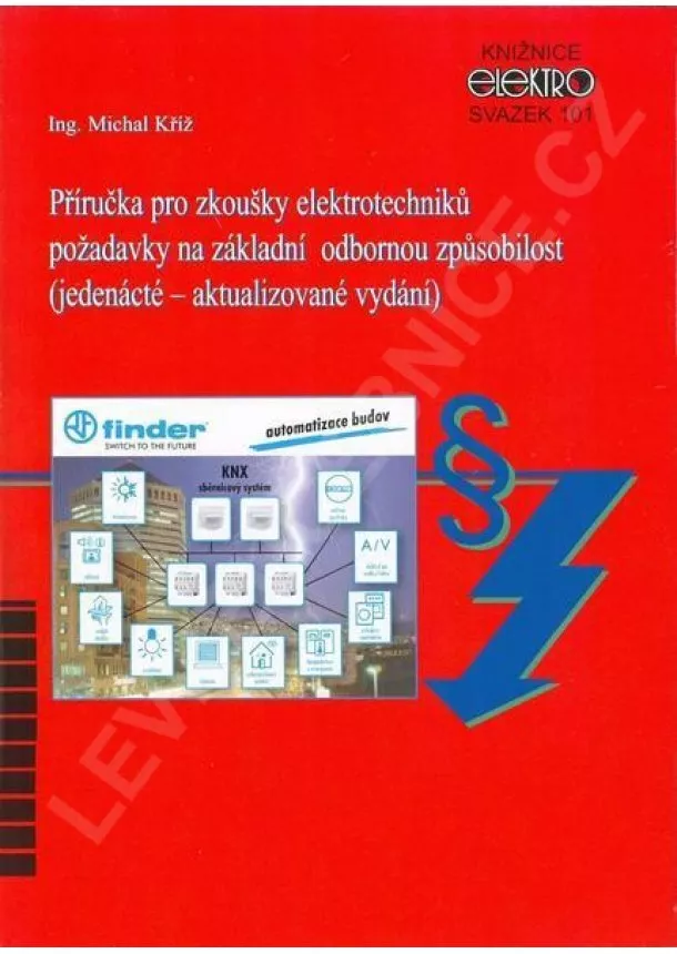 Michal Kríž - Příručka pro zkoušky elektrotechniků - Svazek 101